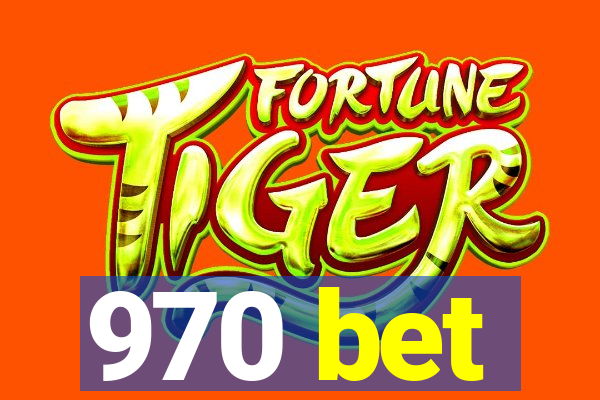 970 bet